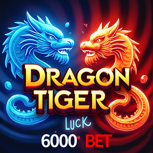 6000 Bet
