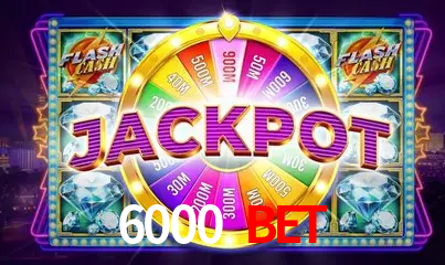 6000 Bet App